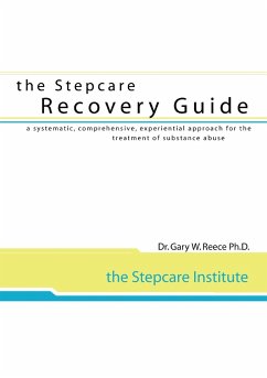 Stepcare Recovery Guide - Reece, Gary W.