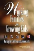 Working Families and Growing Kids