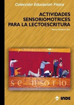 Manual de lectoescritura sensorio-motriz - Gutiérrez Toca, Manuel
