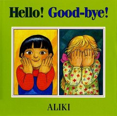 Hello! Good-Bye! - Aliki