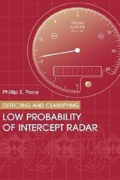 Detecting & Classifying Low Probability of Intercept Radar - Pace, Philip E.