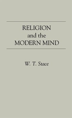 Religion and the Modern Mind. - Stace, W. T.; Stace, Walter Terence; Unknown