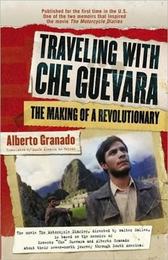 Traveling with Che Guevara - Granado, Alberto; Alvarez De Toledo, Lucia