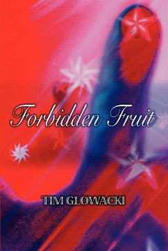 Forbidden Fruit - Glowacki, Timothy