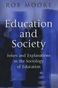 Education and Society - Moore, Rob