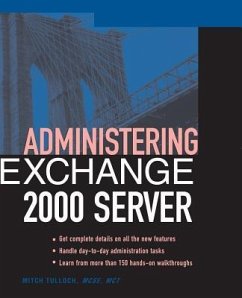 Administering Exchange Server 2000 - Tulloch, Mitch