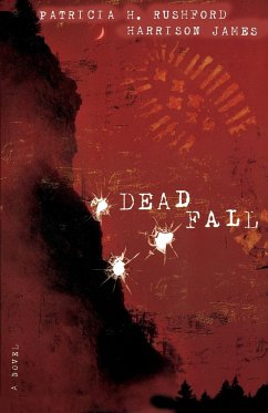 Deadfall - Rushford, Patricia H.; James, Harrison