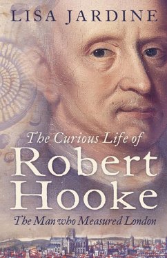 The Curious Life of Robert Hooke - Jardine, Lisa