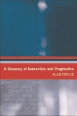 A Glossary of Semantics and Pragmatics