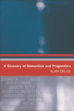 A Glossary of Semantics and Pragmatics - Cruse, Alan