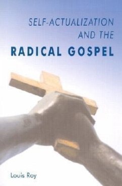 Self-Actualization and the Radical Gospel - Roy, Louis
