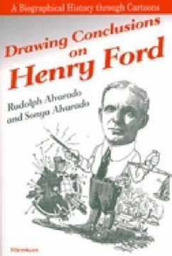 Drawing Conclusions on Henry Ford - Alvarado, Rudolph; Alvarado, Sonya
