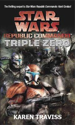 Star Wars Republic Commando: Triple Zero - Traviss, Karen