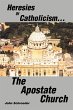 Heresies of Catholicism...The Apostate... - Bild 1