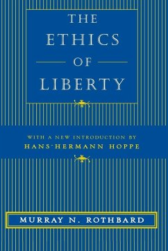 The Ethics of Liberty - Rothbard, Murray N.