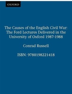 The Causes of the English Civil War - Russell, Conrad (Professor of British History, Professor of British