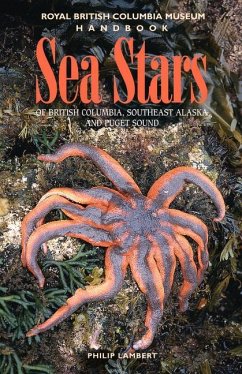 Sea Stars of British Columbia, Southeast Alaska and Puget Sound - Lambert, Philip