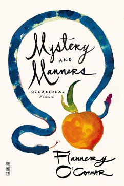 Mystery and Manners - O'Connor, Flannery