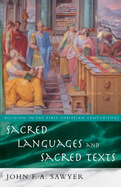 Sacred Languages and Sacred Texts - Sawyer, John