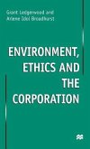 Environment, Ethics and the Corporation