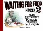 Waiting for Food Number 2: More Restaurant Placemat Drawings, 1994-2000