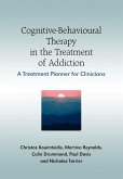 Cognitive-Behavioural Therapy in the Treatment of Addiction