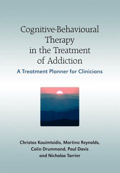 Cognitive-Behavioural Therapy in the Treatment of Addiction - Kouimtsidis, Christos;Davis, Paul;Reynolds, Martine