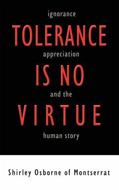 Tolerance is no Virtue