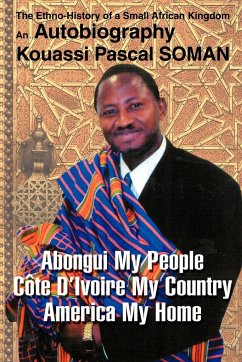 Abongui My People Cote D'Ivoire My Country America My Home - Soman, Kouassi P.