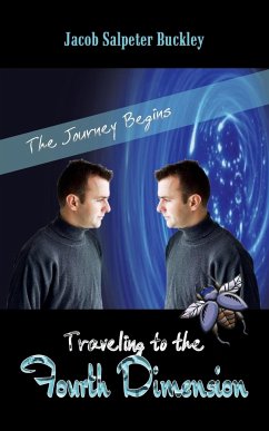 Traveling to the Fourth Dimension - Buckley, Jacob Salpeter