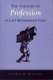 The Culture of Profession in Late Renaissance Italy