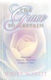 The Grace to Abstain