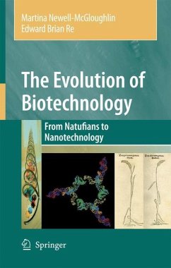 The Evolution of Biotechnology - Newell-McGloughlin, Martina;Re, Edward