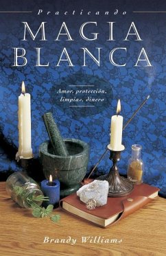 Practicando Magia Blanca - Williams, Brandy