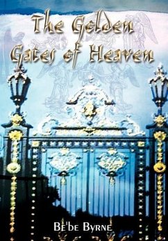 The Golden Gates of Heaven - Byrne, Be'be