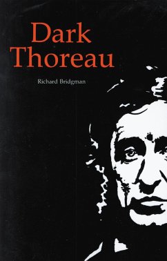 Dark Thoreau - Bridgman, Richard