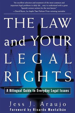 Law and Your Legal Rights/A Ley y Sus Derechos Legales - Araujo, Jess J.; Araujo, Jesus J.