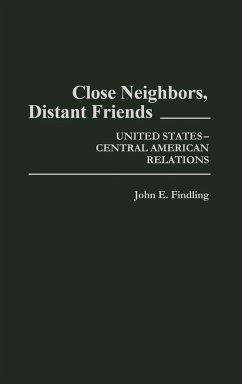 Close Neighbors, Distant Friends - Findling, John E.