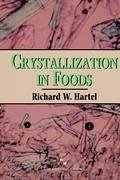 Crystallization in Foods - Hartel, Richard W