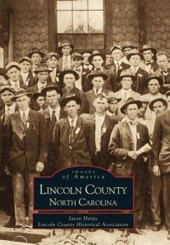 Lincoln County, North Carolina - Harpe, Jason; Lincoln County Historical Association