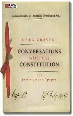 Conversations with the Constitution: Not Just a Piece of Paper - Craven, Greg