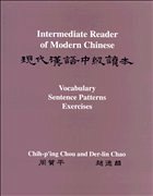 Intermediate Reader of Modern Chinese, Volume 1: Volume I: Text, Volume II: Vocabulary, Sentence Patterns, Exercises