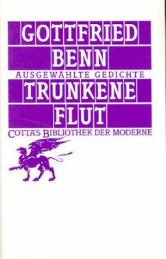 Trunkene Flut (Cotta's Bibliothek der Moderne, Bd. 84) - Benn, Gottfried