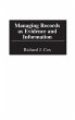 Managing Records as Evidence and... - Bild 1