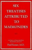 Six Treatises Attributed to Maimonides