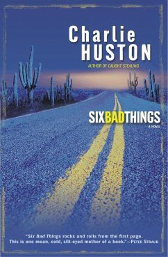 Six Bad Things - Huston, Charlie