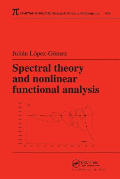 Spectral Theory and Nonlinear Functional Analysis - Lopez-Gomez, Julian