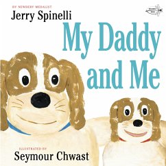 My Daddy and Me: A Book for Dads and Kids - Spinelli, Jerry