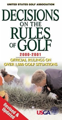 Decisions on the Rules of Golf 2000-2001: Official Rulings on Over 1,000 Golf Situations - United States Golf Association
