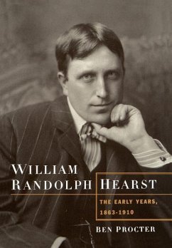 William Randolph Hearst - Procter, Ben